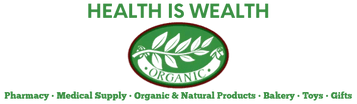 HEALTH IS WEALTH
Pharmacy • Medical Supply • Organic Store • Toys