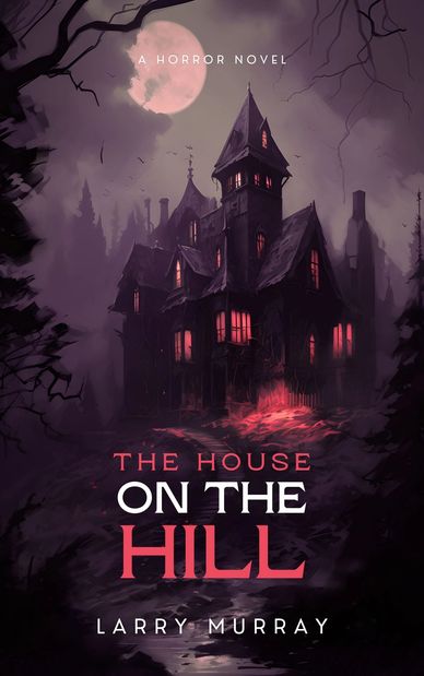Dark haunted house on a hill under a full moon in a horror novel cover.