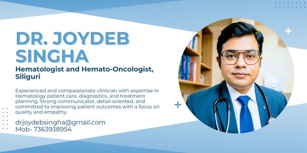 Dr. Joydeb Singha, hematologist and hemato-oncologist from Siliguri.