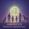 AMERICA'S SPIRITUAL AWAKENING