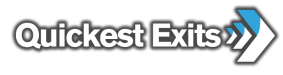 QUICKEST EXITs