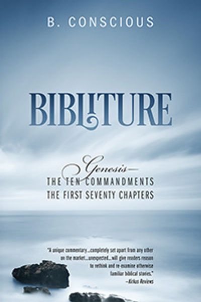 Cover of Bibliture: Genesis - The Ten Commandments, The First Seventy Chapters