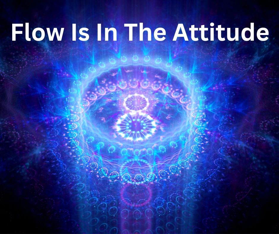 The Chakra Series: Attitude is the Key to Inner Flow.