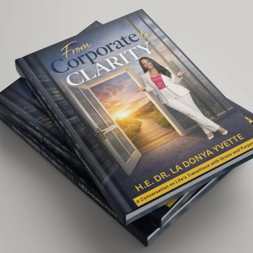 Book titled 'From Corporate Clarity' by H.E. Dr. La Donya Yvette with a professional woman on the cover.