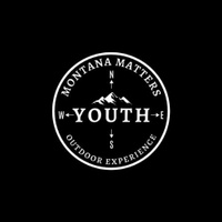 Montana Matters Youth Outdoors Experience