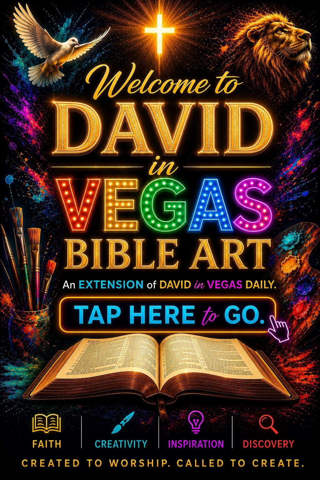 Welcome to David in Vegas Bible Art with faith, creativity, inspiration, and discovery.