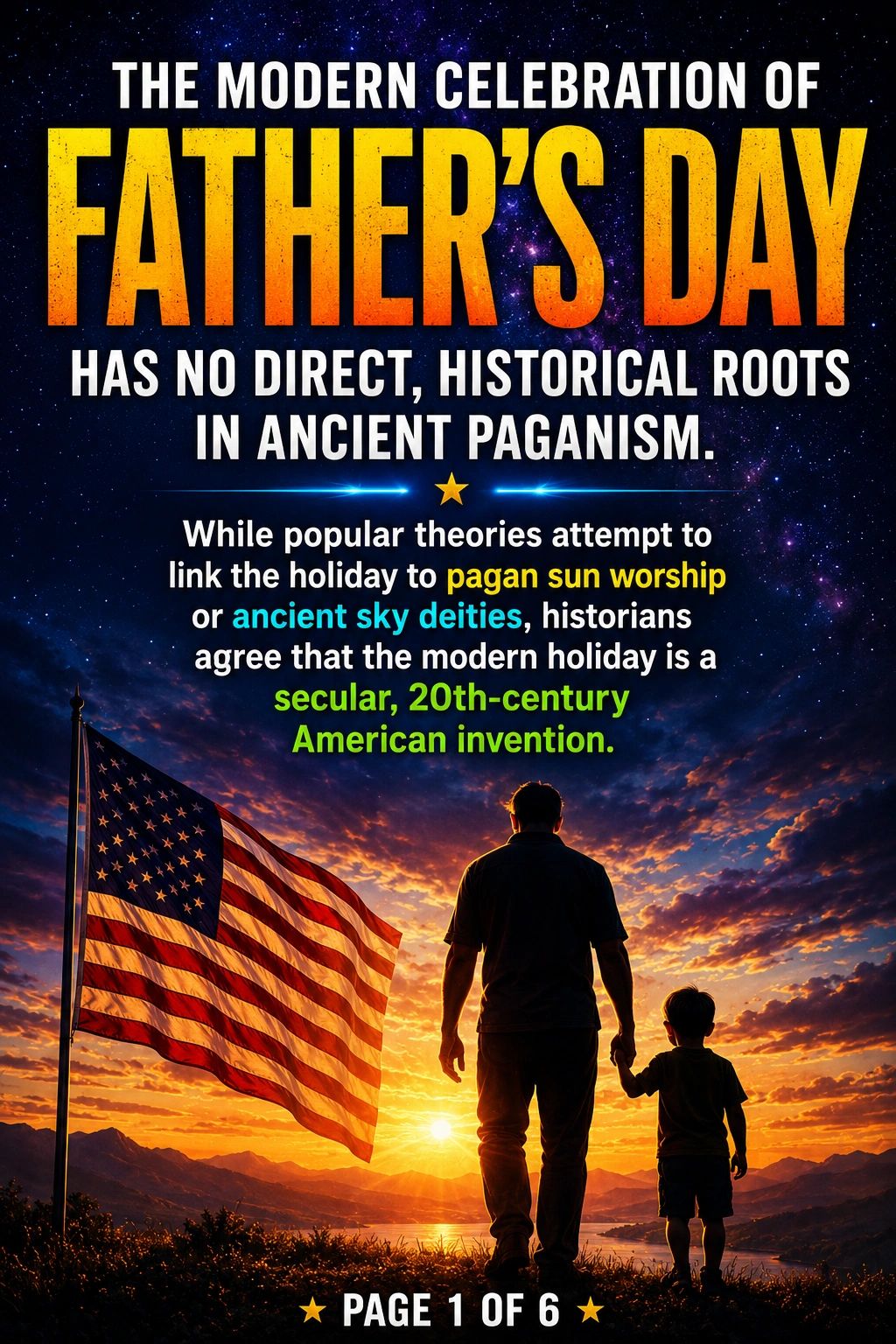 Modern Father's Day is a secular 20th-century American invention, not rooted in ancient paganism.
