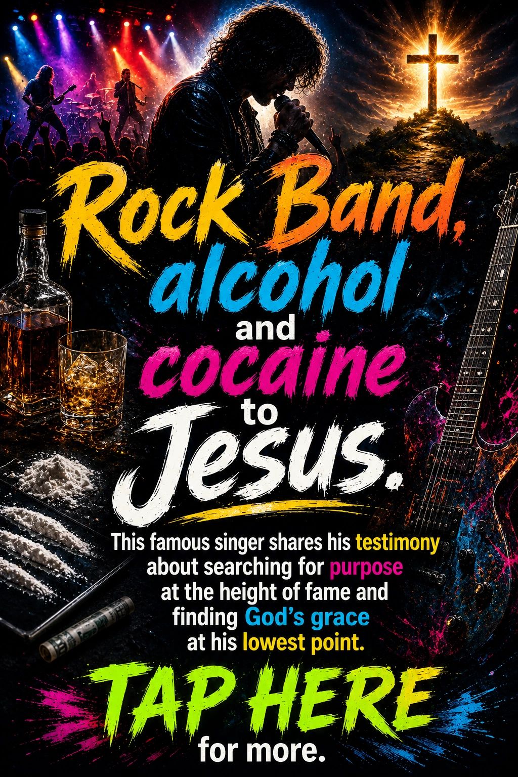 A dramatic poster showing a rock band, drugs, and a glowing cross symbolizing the journey to Jesus.
