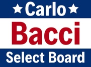 Re-Elect Carlo Bacci - Select Board
