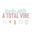 Party With A Total Vibe