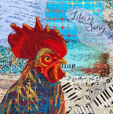 Mixed Media
Life is a Song
10"x10"
$95.00
Rooster 