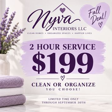 Nyva Interiors offers a fall deal: 2-hour service for $199 to clean or organize.