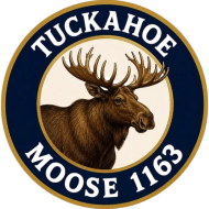 Welcome to...
Tuckahoe Moose Family Center #1163