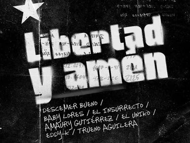 Libertad amén Descemer Bueno
Baby Lores
Eddy-K Amaury Gutiérrez El Uniko
El Insurrecto
Sisy Gómez