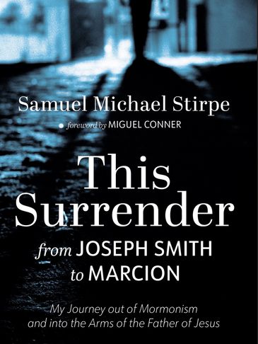 Book cover of 'This Surrender' by Samuel Michael Stirpe.