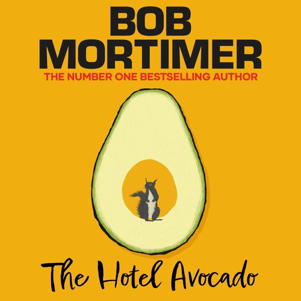 The Hotel Avocado – Unabridged
Bob Mortimer (Author), Sally Phillips, Paul Whitehouse (Narrators),