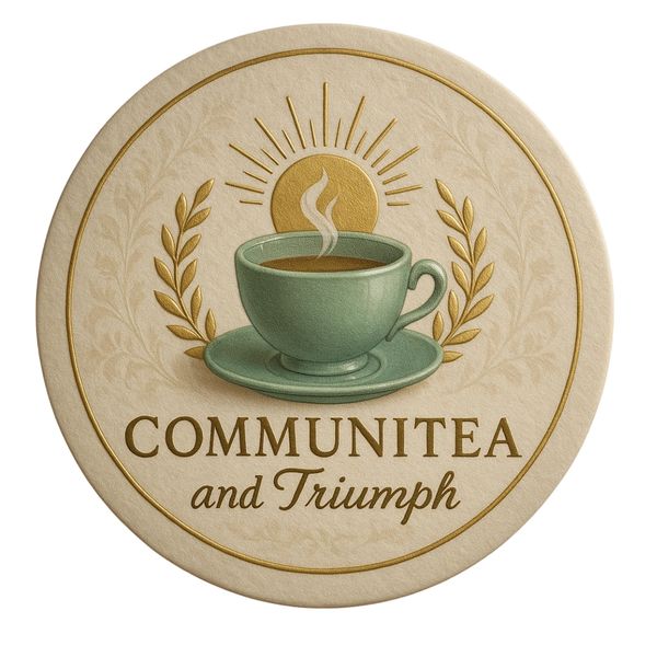 A cup of tea with sun and leaves, captioned 'CommuniTEA and Triumph'.