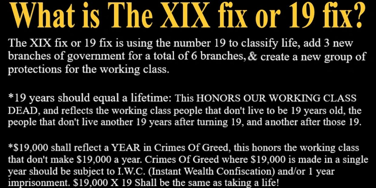Explanation of the XIX fix or 19 fix related to government and working class protections.