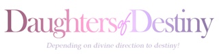 The Daughters of Destiny