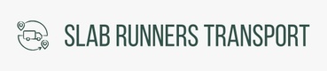 Slab Runners Transport
