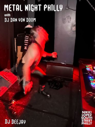 Metal Night Philly event with DJ Dan Von Doom and DJ Deejay.