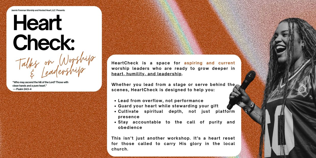 Heart Check talks on worship and leadership for aspiring and current worship leaders.
