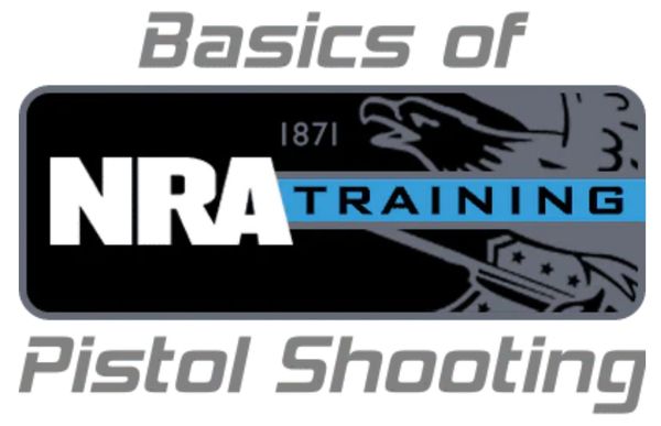 The Basics of Pistol Shooting 
NRA Certified Course
