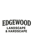 Edgewood 
Landscape & Hardscape