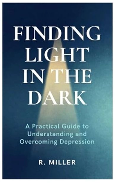 Book cover titled "Finding Light in the Dark" by R. Miller.