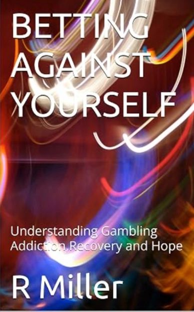 Book cover for 'Betting Against Yourself' about gambling addiction.