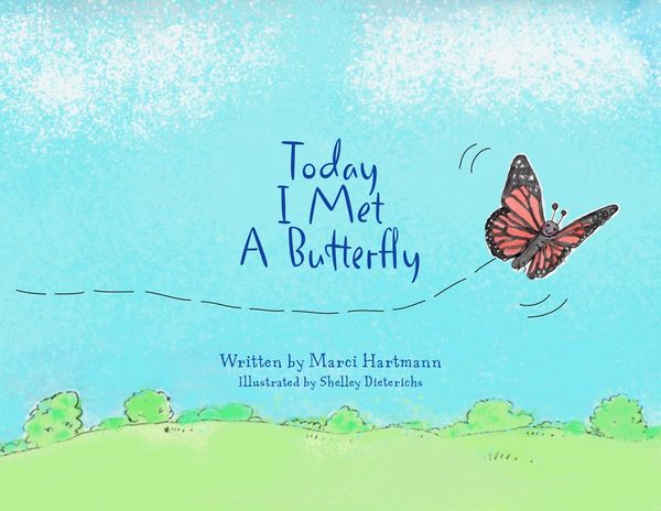 Illustrated cover of a book titled 'Today I Met A Butterfly' with a butterfly flying over a green field.