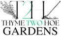Thyme Two Hoe Gardens