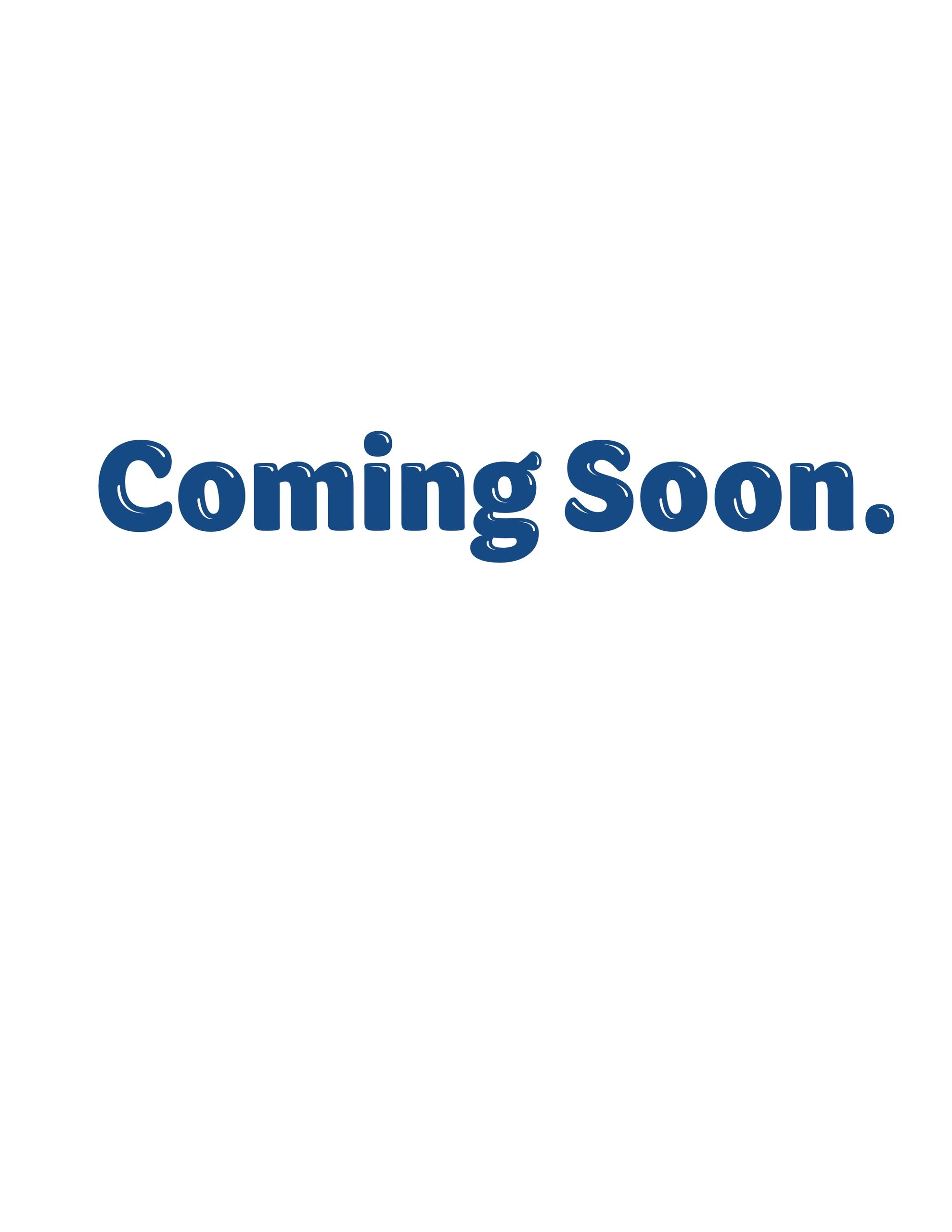 Text reading "Coming Soon." in bold blue letters.
