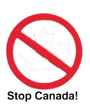 Stop Canada !