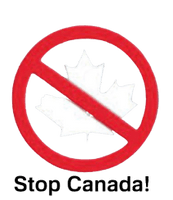 Stop Canada !