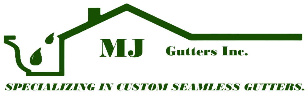 MJ GUTTERS INC 
specializing in custom seamless gutters