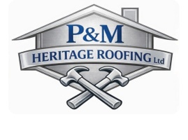 P & M Heritage Roofing.
