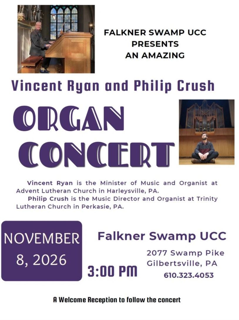 Organ concert by Vincent Ryan and Philip Crush on Nov 8, 2026, at Falkner Swamp UCC.
