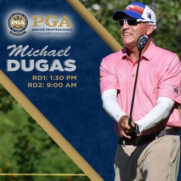 Michael Dugas Sr. PGA Champnship