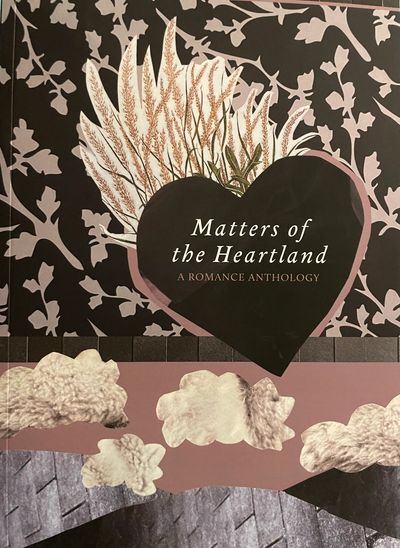 Cover of Heart with wheat behind it. Matters of the Heartland: A romance anthology