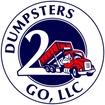Dumpsters 2 Go, LLC