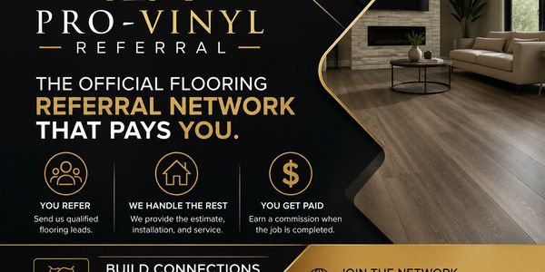 Pro-Vinyl Referral Network offers commissions for flooring referrals.