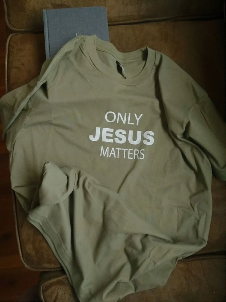 "Only Jesus Matters" T-shirt in Military Green