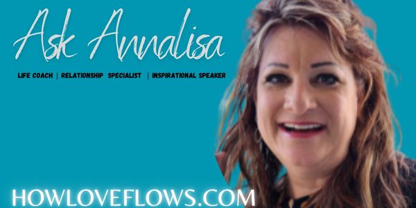 Ask Annalisa | Life Coach, Relationship Expert, Inspirational Speaker