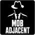 Mob Adjacent Film