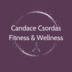 Candace Csordas 
Fitness & Wellness