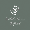 Whole Home Refund.org