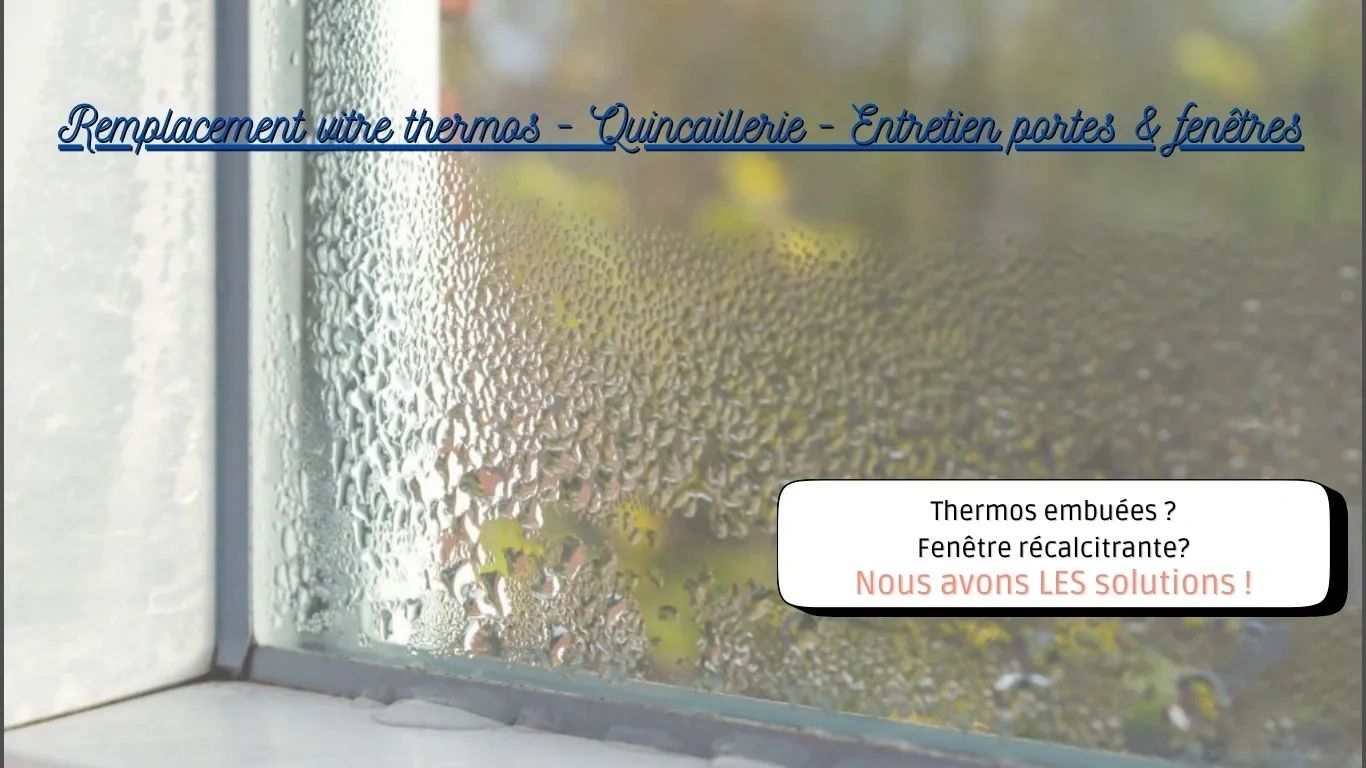 Restauration porte & fenêtre SM - Quincaillerie, Thermos