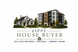 Zippy House Buyer! We buy houses in ANY CONDITION.