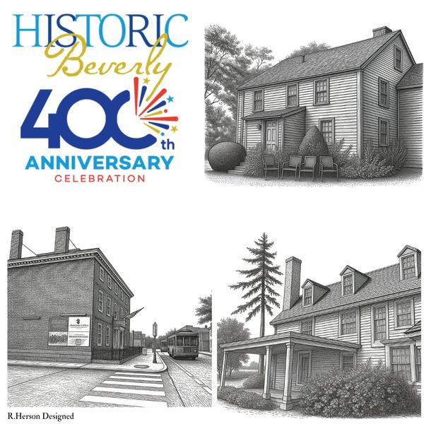 Historic Beverly 400th anniversary celebration with detailed architectural drawings.